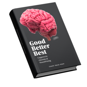 Good Better Best – L’approccio vincente al NeuroPricing